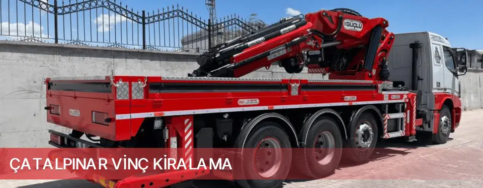 Çatalpınar İlçemi Vinç Kiralama